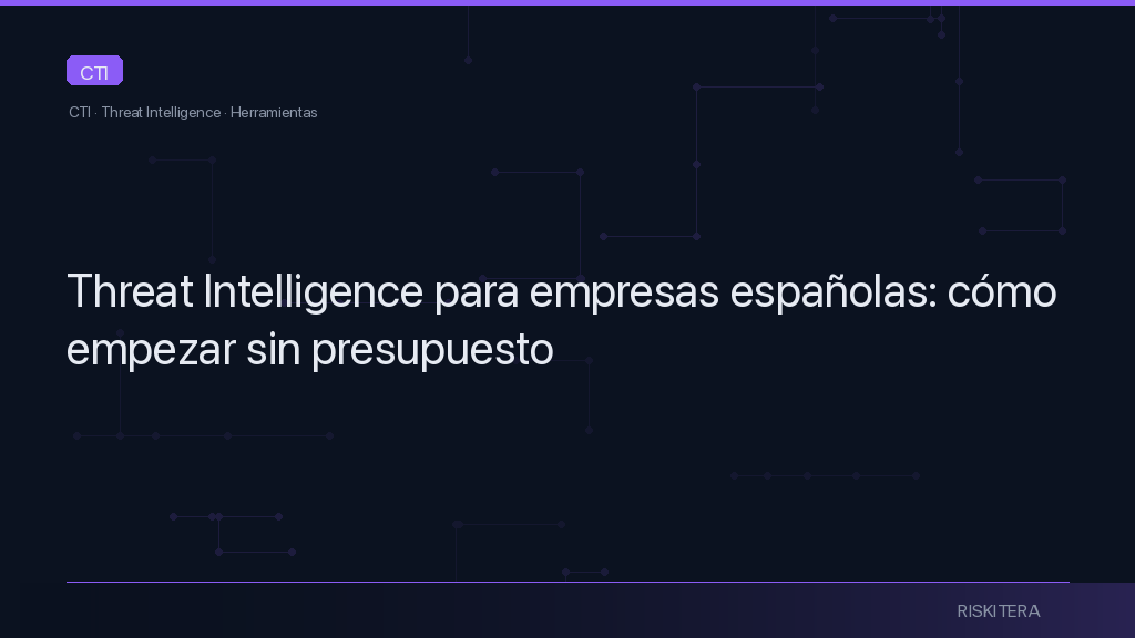 Threat Intelligence para empresas españolas