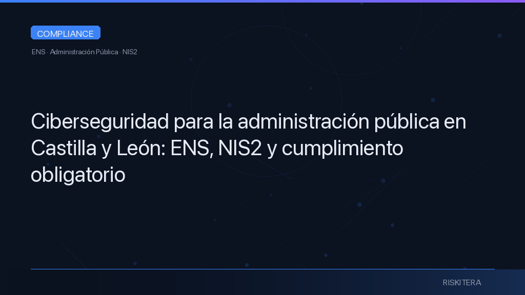 Ciberseguridad para la administración pública en Castilla y
