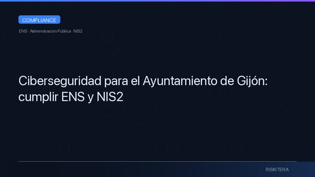 Ciberseguridad para el Ayuntamiento de Gijón