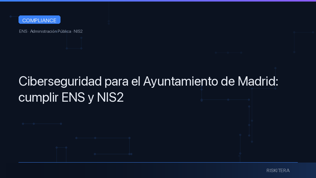 Ciberseguridad para el Ayuntamiento de Madrid