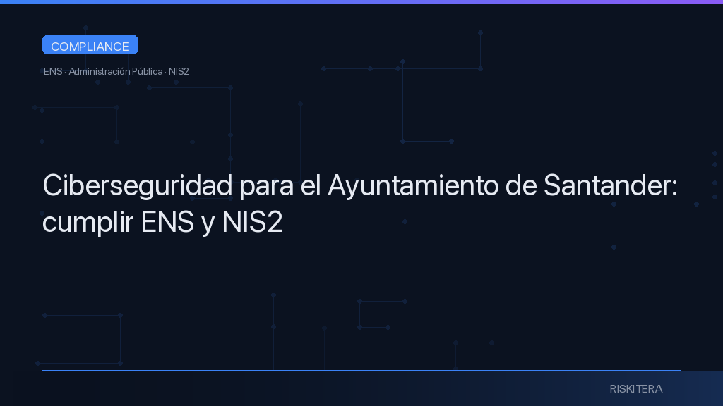 Ciberseguridad para el Ayuntamiento de Santander