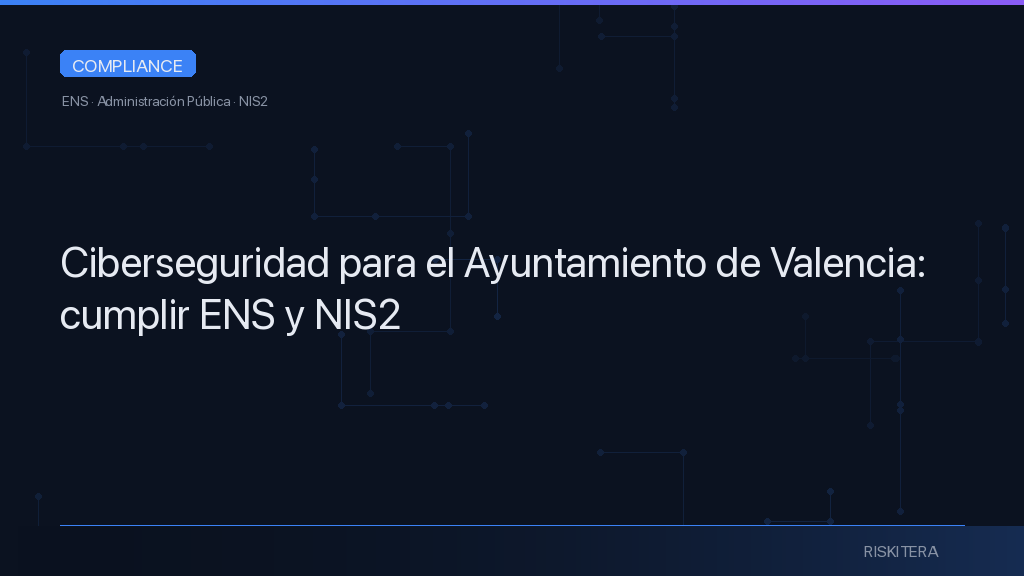 Ciberseguridad para el Ayuntamiento de Valencia