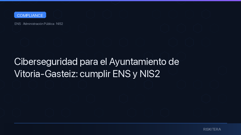 Ciberseguridad para el Ayuntamiento de Vitoria-Gasteiz